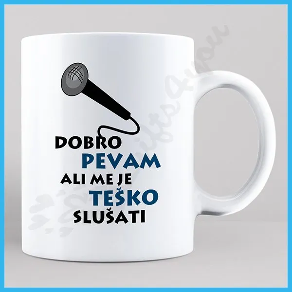 Dobro pevam poklon šolja