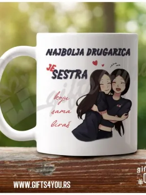 Najvolja drugarica je sestra poklon šolja