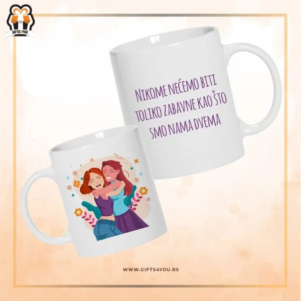 Proizvod Šolja - nikome nećemo biti tako zabavne kao nama dvema Slika