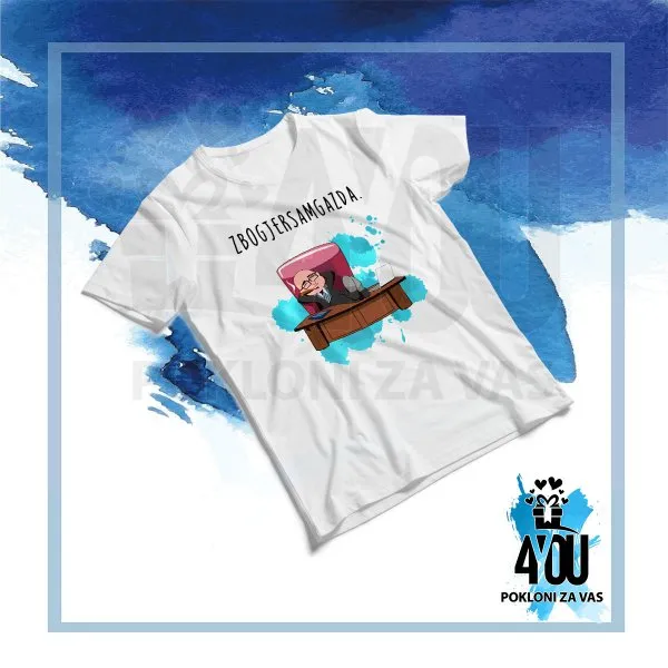 Proizvod Zbog jer sam gazda majica Slika