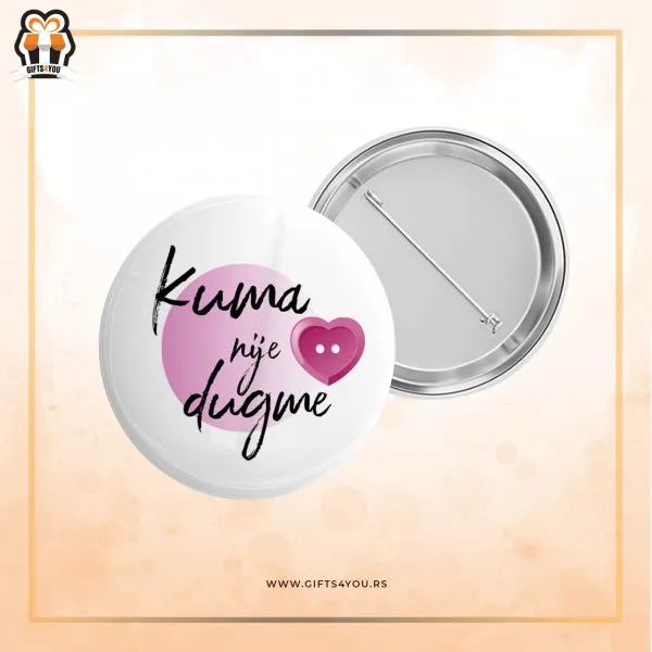 Proizvod Bedž - Kuma nije dugme srce Slika
