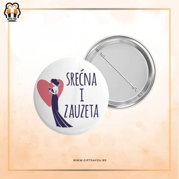 Proizvod Bedž - Srećna i zauzeta mlada Slika