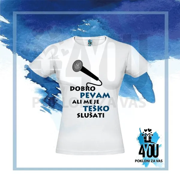 Proizvod Dobro pevam ali me je teško slušati majica Slika
