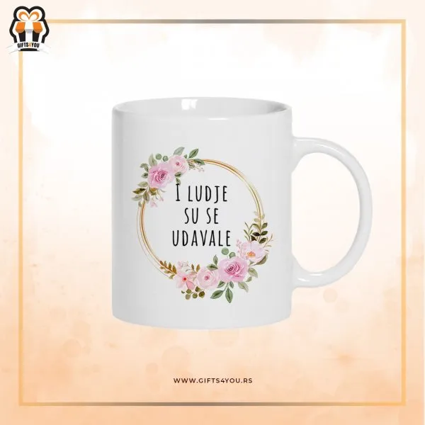 Proizvod Šolja - I luđe su se udavale Slika